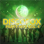 Compilation Discofox Party Hits, Vol. 4 avec Oliver Frank / Ben Luca / Kristian Phillip / Dana Pelizaeus / Julian Haag...