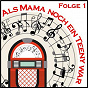 Compilation Als Mama noch ein Teeny war, Folge 1 avec Caterina Valente / Peter Kraus / Mystic Fashion / Wolfgang Sauer / Orchester Ambros Seelos...
