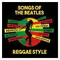 Compilation Songs of The Beatles Reggae Style avec Ernest Ranglin / Pat Kelly / John Holt / Joe White / Ken Lazarus...