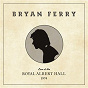 Album Live at the Royal Albert Hall, 1974 de Bryan Ferry