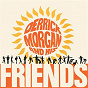 Compilation Derrick Morgan and His Friends avec The Groovers / Derrick Morgan / Derrick Morgan & the Viceroys / Pauline Morgan & the Loveletts / Pauline Morgan & the Consumates...
