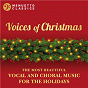 Compilation Voices of Christmas: The Most Beautiful Vocal and Choral Music for the Holidays avec Johannes Eccard / Antonio Vivaldi / Pro Musica Orchestra Stuttgart, Stuttgart Vocal Ensemble & Marcel Courand / Royal Scottish Orchestra Chorus, Christopher Bell, Murray International Whitburn Band & Peter Parkes / Georg Friedrich Haendel...