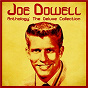 Album Anthology: The Deluxe Collection (Remastered) de Joe Dowell