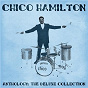 Album Anthology: The Deluxe Collection (Remastered) de Chico Hamilton