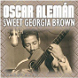 Album Sweet Georgia Brown (Remastered) de Oscar Alemán