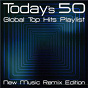 Compilation Today's 50 Global Top Hits Playlist (New Music Cover Edition) avec Deep King / Danza Kuduro / Kid Justice / Shed E / QR Code...