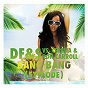 Album Bang Bang (Explode) (Steff da Campo & Danny da Costa Remix) de Ron Carroll / DF&S VS Ceresia & Ron Carroll / Ceresia