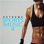 Compilation Extreme Sports Music, Vol. 4 avec 22bullets / HR Troels / Dacos & Lucas Crapanzano / Steve Cypress / L4ndy...