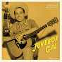 Compilation Jukebox Gal avec Claude Casey / Ford Lewis / Joe Bean / The San Antonians / Loy Gordon & His Plesant Valley Boys...