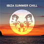 Compilation Ibiza Summer Chill avec Landscape / Artone / Maxx / Botella Soul / Donnwell...