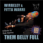 Album Them Belly Full - Tribute to Bob Marley de Wirbeley & Fitta Warri / Fitta Warri