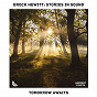 Album Tomorrow Awaits de Brock Hewitt: Stories In Sound