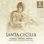 Compilation Santa Cecilia avec Brigitte Fournier / The Taverner Consort Choir / The Taverner Consort Players / Andrew Parrott / Henry Purcell...