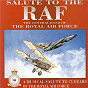 Album Salute To The RAF de The Central Band of the Royal Air Force