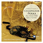 Album Strauss II: Champagner Polka - Die schönsten Polkas / Best Loved Polkas de Willi Boskovsky / Johann Strauss JR.