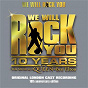 Compilation We Will Rock You 10th Anniversary Edition (Remastered 2012) avec Meat / Freddie Mercury / Ga Ga Kids / Galileo / Scaramouche...