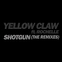 Album Shotgun (feat. Rochelle) (The Remixes) de Yellow Claw