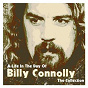 Album A Life In the Day of: The Collection de Billy Connolly