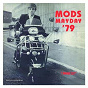 Compilation Mods Mayday '79 avec Secret Affair / Squire / Beggar / The Mods / Small Hours...