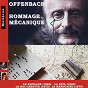 Album Offenbach: Hommage mécanique (Arr. pour orgue de barbarie) de Orgue de Barbarie