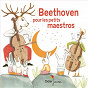 Compilation Beethoven pour les petits maestros avec Bruno Walter / Ludwig van Beethoven / Leonard Bernstein / Wilhelm Furtwängler / Wiener Philharmoniker...